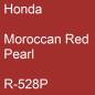 Preview: Honda, Moroccan Red Pearl, R-528P.